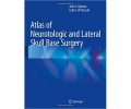 Atlas of Neurotologic and Lateral Skull Base Surgery 1st/2016